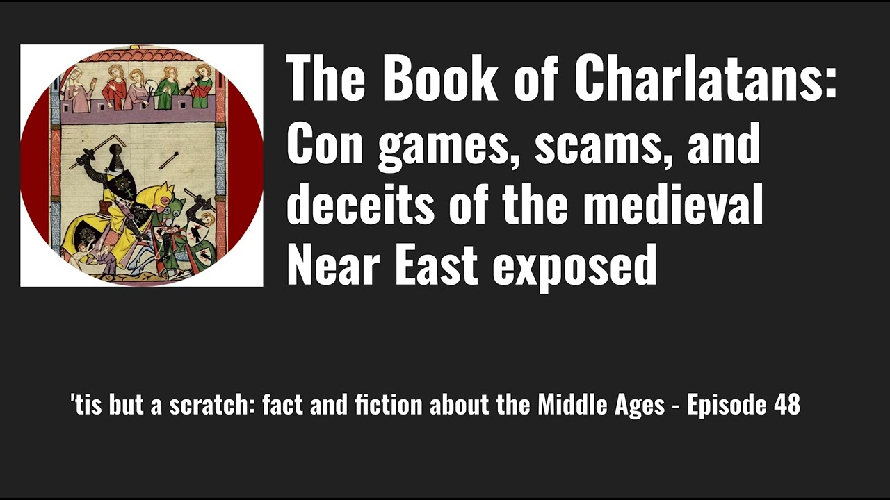 The Book of Charlatans: Con Games, Scams, and Deceits of the Medieval Near East Exposed