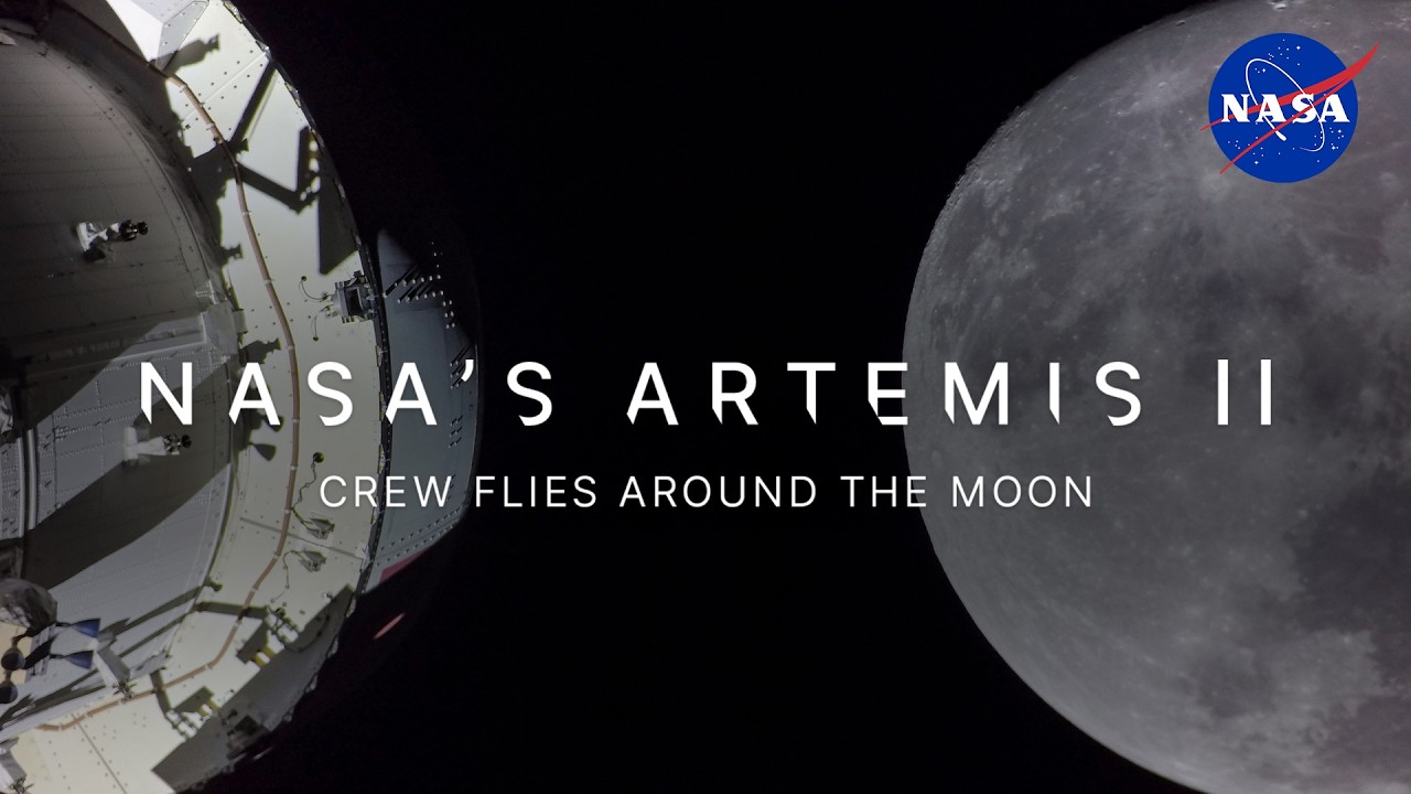 NASA’s Artemis II Crew Flies Around the Moon (Official Broadcast)