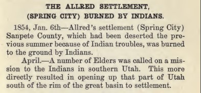 The Allred Settlement, (Spring City) Burned By Indians