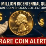 $250 Million Value Bicentennial Quarter – How Can you Check If it’s Still in Market?