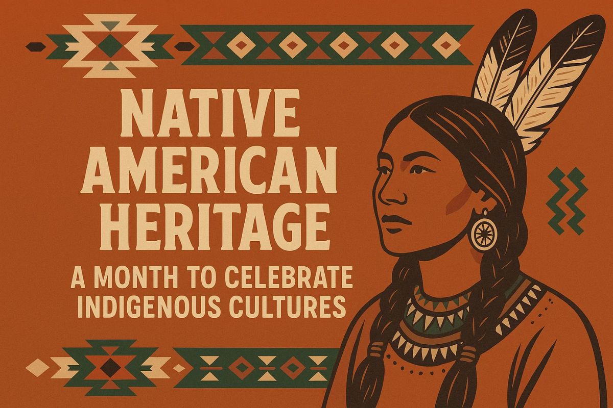 Native American Heritage - A Month to Celebrate Indigenous Cultures
