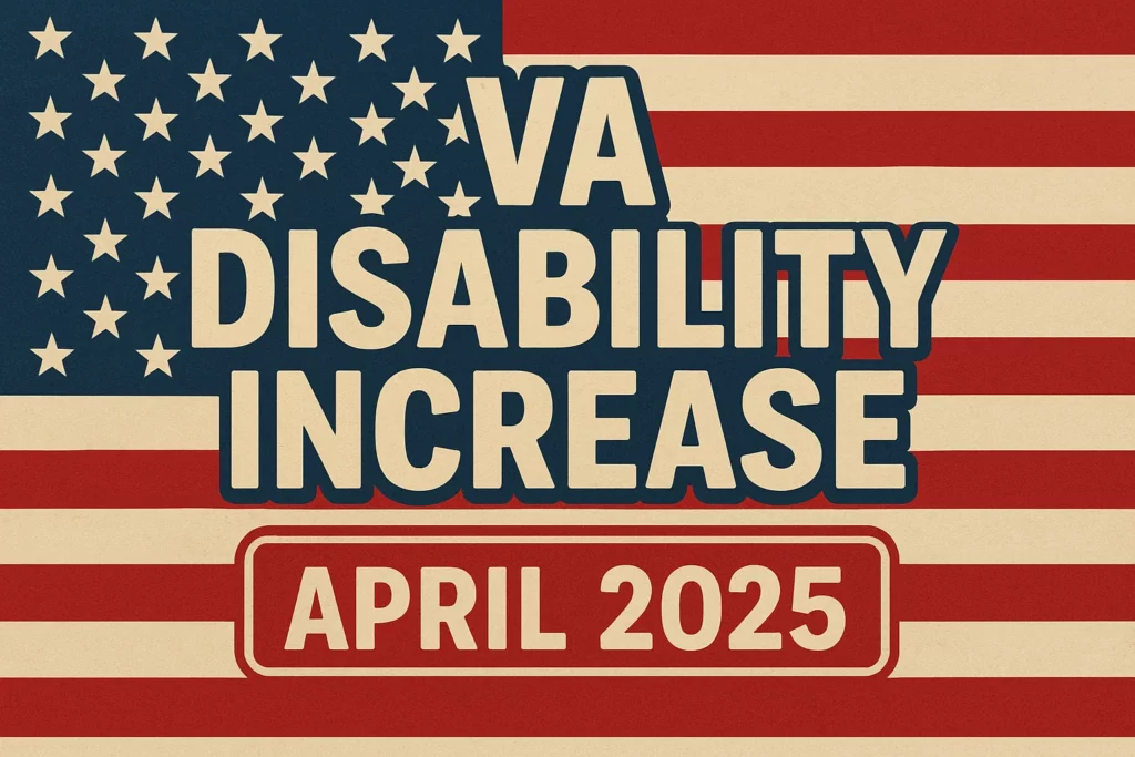 VA Disability Increase April 2025 - What is the Eligibility & Payment Chart