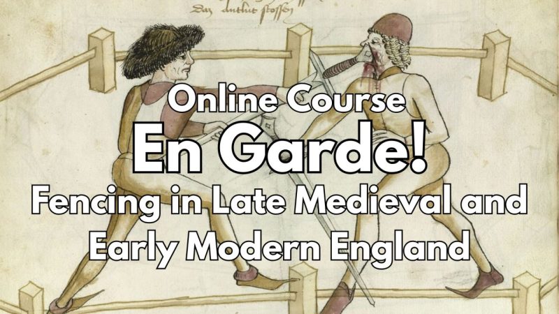 A Six-Week Fencing Course Is Bringing Medieval England Back to Life