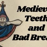 Medieval Dental Care Was More Sophisticated Than Most People Assume