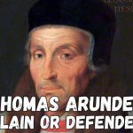 Thomas Arundel Was Feared as a Persecutor — History Says Otherwise