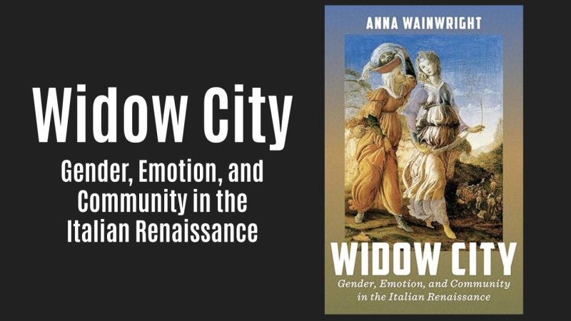 What Medieval Italian Widows Did Next Has Been Hidden in Plain Sight