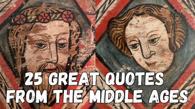 25 Quotes from the Middle Ages That Still Feel Startlingly Relevant