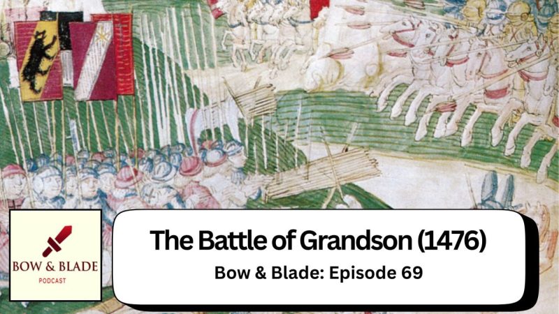 How the Swiss Confederacy Stopped Charles the Bold at Grandson