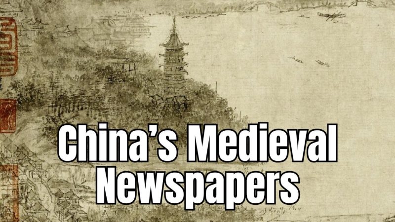 Medieval China Had Newspapers Centuries Before Europe Ever Did
