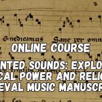 Medieval Music Manuscripts Were Quietly Shaping Political Power All Along