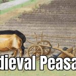 Medieval Peasants Shaped Society in Ways Most People Never Consider
