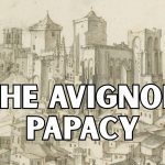 The Avignon Papacy Was Weakness — Or So the Myth Wants You to Think